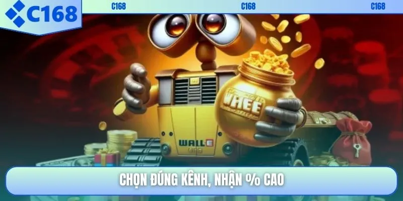 Chọn đúng kênh, nhận % cao