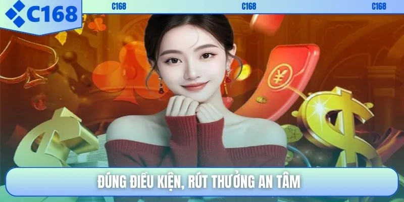 Đúng điều kiện, rút thưởng an tâm